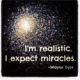 I Expect Miracles