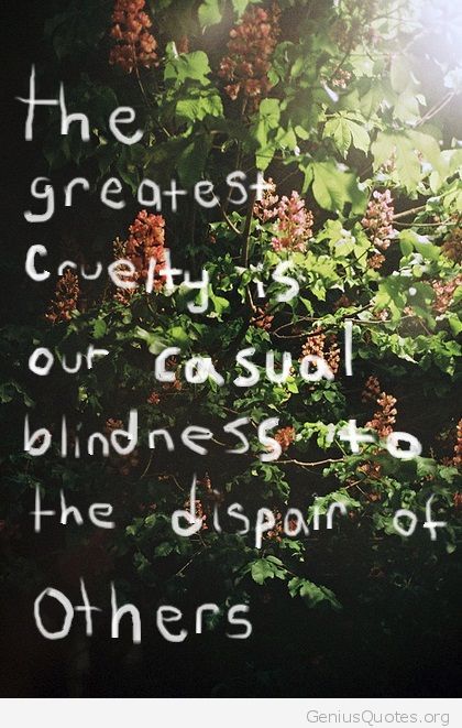 Our Casual Blindness