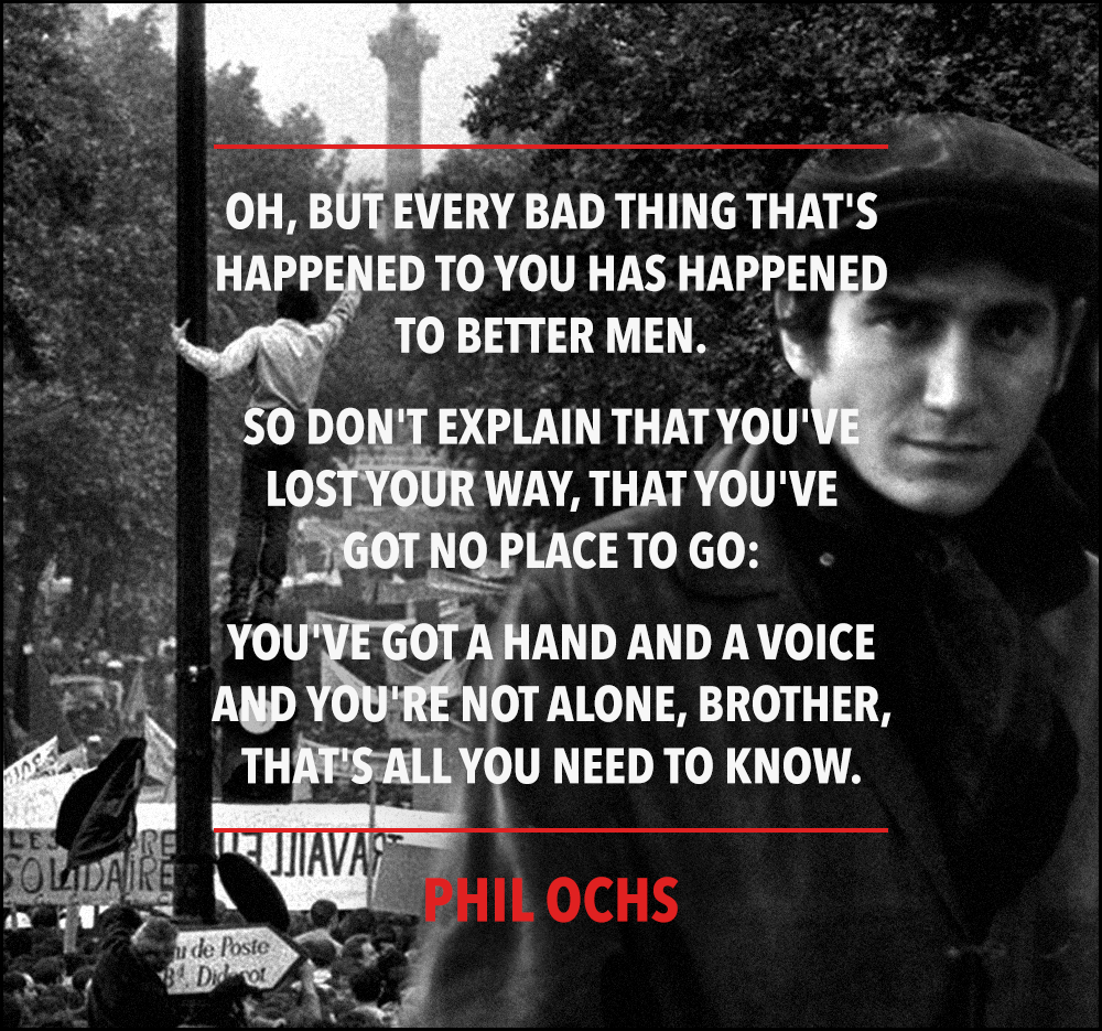 Bad Things That Happened Phil Ochs Daily Quotes Sayings Pictures