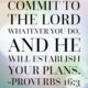 Commit To The Lord