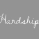 Hardships