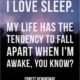 I Love Sleep