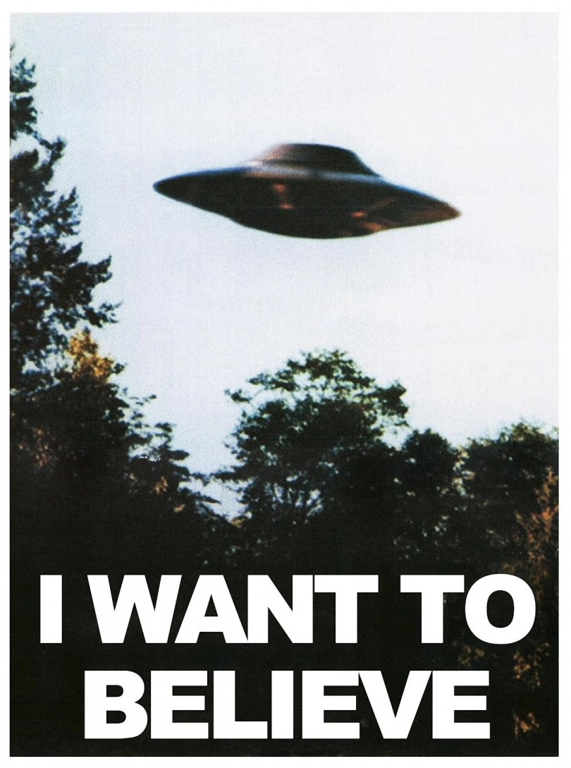 I want to believe. - The X-Files