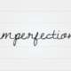 Imperfections