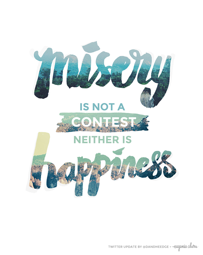 Misery Is Not A Contest