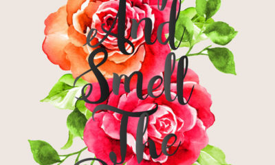 Smell The Roses