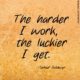 The Harder I Work