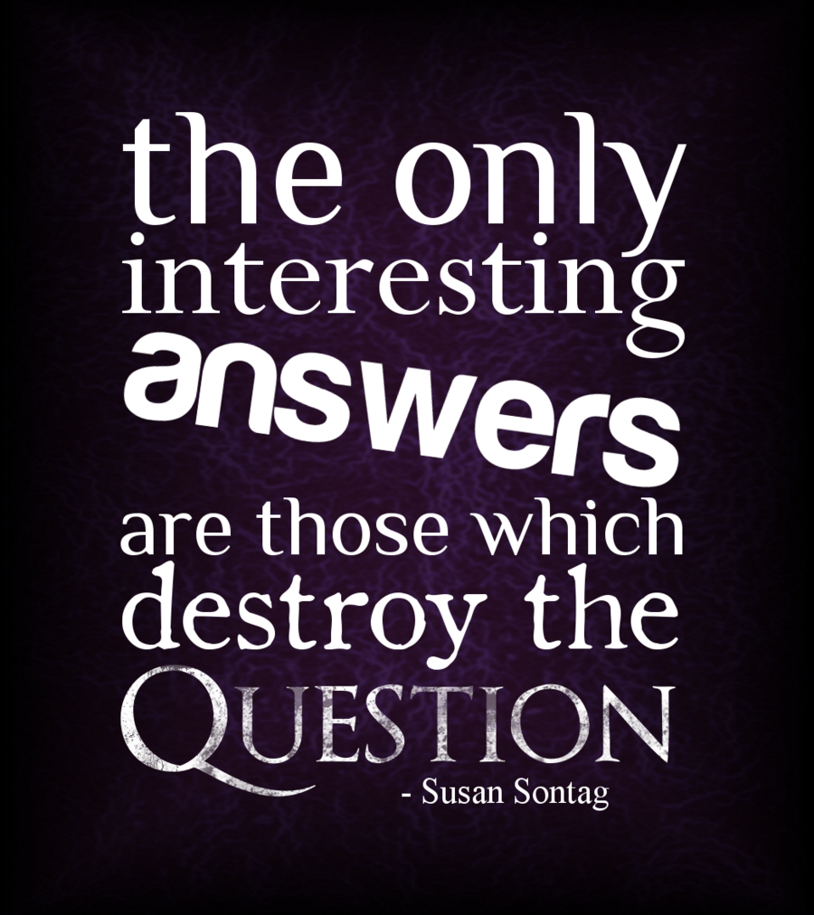 The Only Interesting Answers Susan Sontag Daily Quotes Sayings Pictures