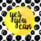 Yes You Can