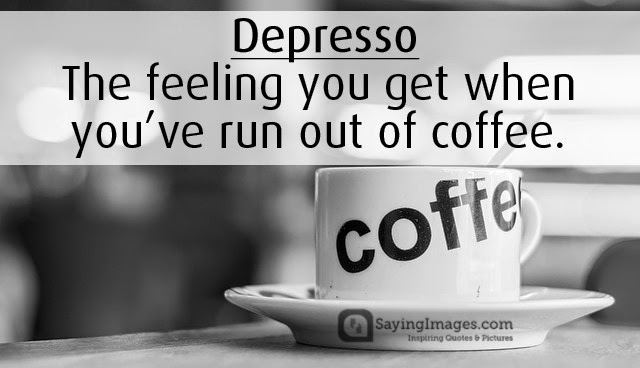 Depresso coffee quotes