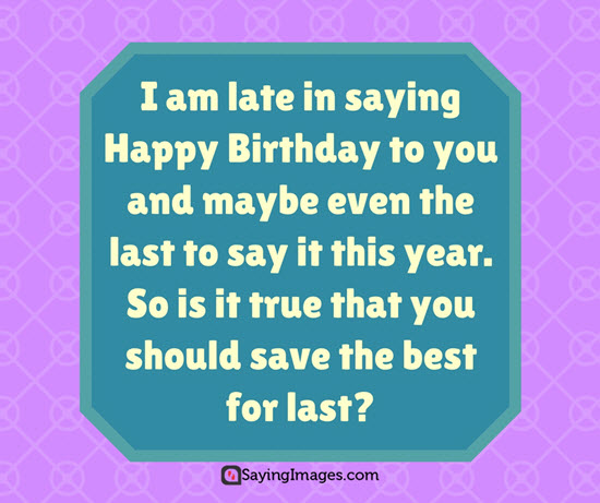 belated-birthday-sayings