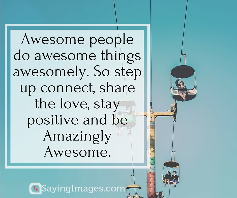 be awesome quotes