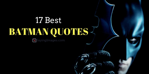 17 Best Batman Quotes