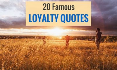 20 Famous Loyalty Quotes