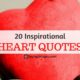 25 Inspirational Heart Quotes