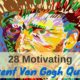 28 Motivating Vincent Van Gogh Quotes