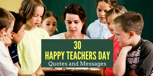 30 Happy Teachers Day Quotes And Messages