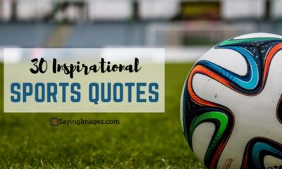 30 Inspirational Sports Quotes