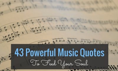 43 Powerful Music Quotes To Feed Your Soul