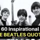 60 Inspirational The Beatles Quotes