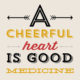 A Cheerful Heart