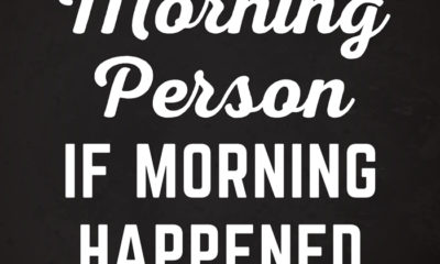 A Morning Person