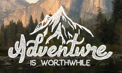 Adventure Is Worthwhile