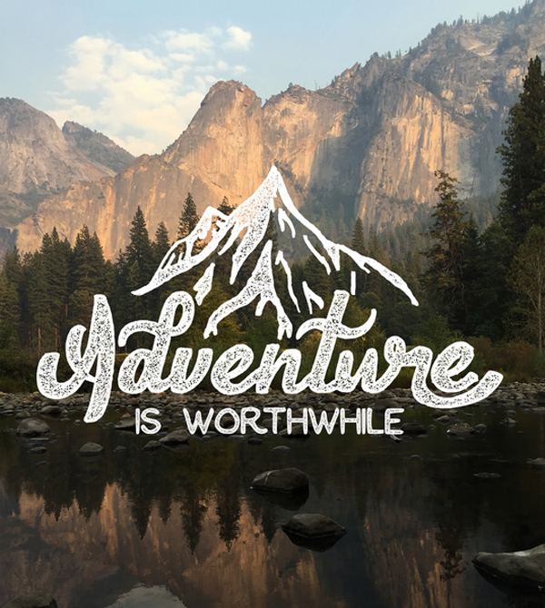 Adventure Is Worthwhile
