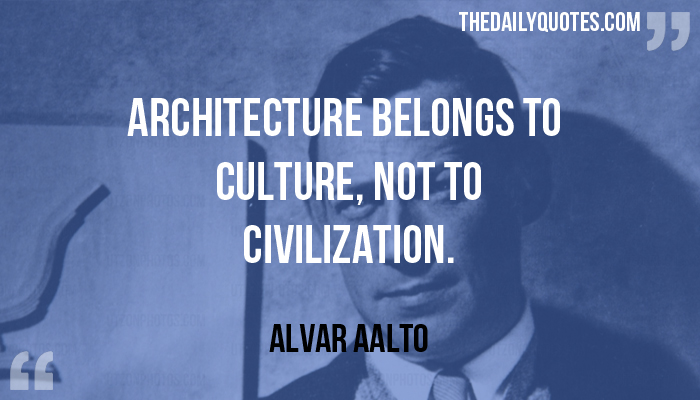 Architecture Belongs To Culture