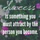 Attract Success