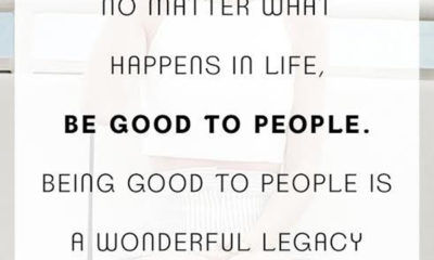 Be Good To People