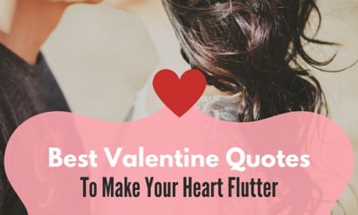 Best Valentine Quotes To Make Your Heart Flutter