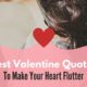 Best Valentine Quotes To Make Your Heart Flutter