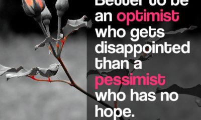 Better To Be An Optimist