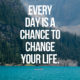 Change Your Life