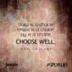 Choose Well