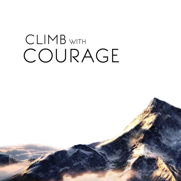 Climb With Courage
