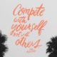 Compete With Yourself