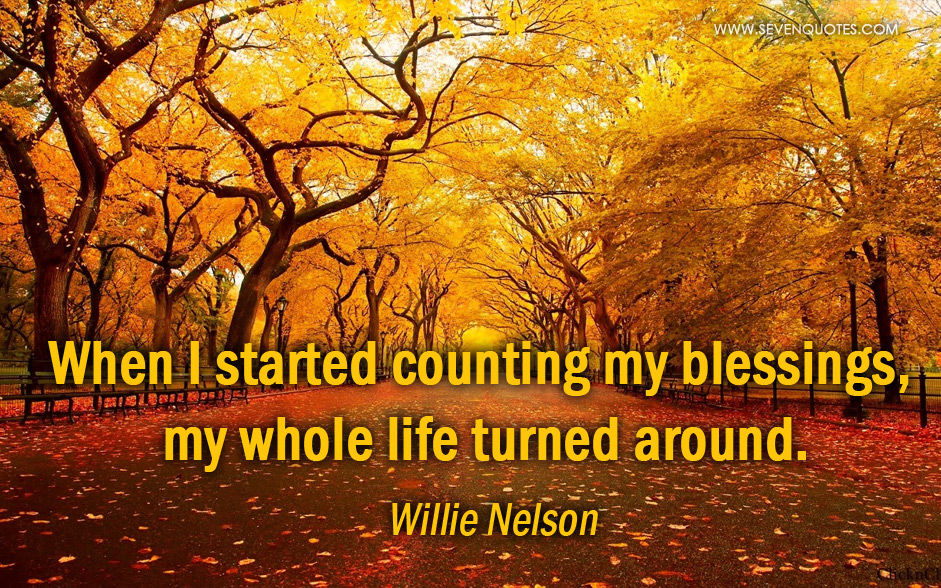 Counting My Blessings Willie Nelson Daily Quotes Sayings Pictures