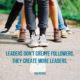 Create More Leaders