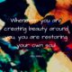 Creating Beauty