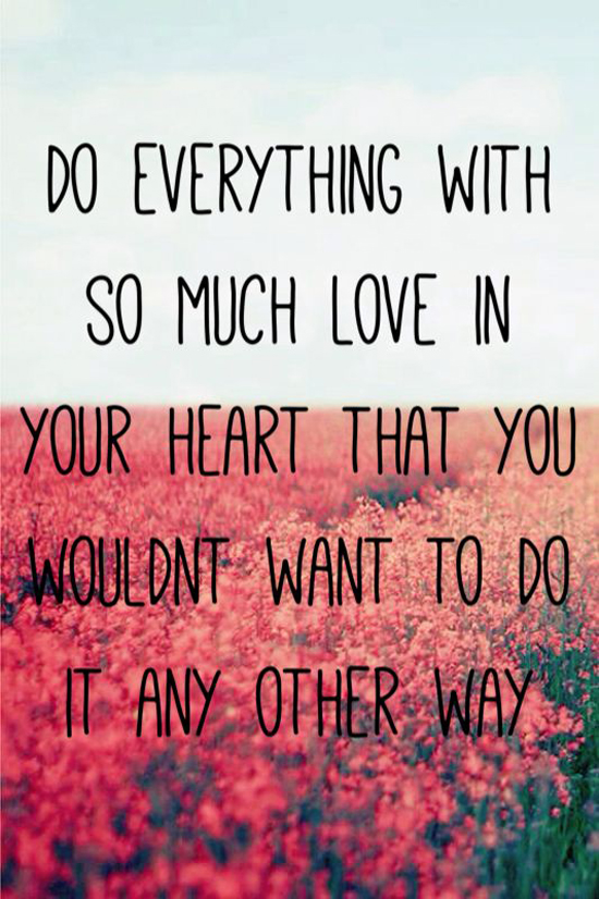 Do Everything With Love
