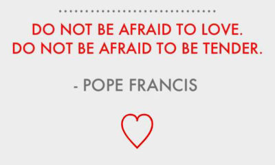 Do Not Be Afraid To Love