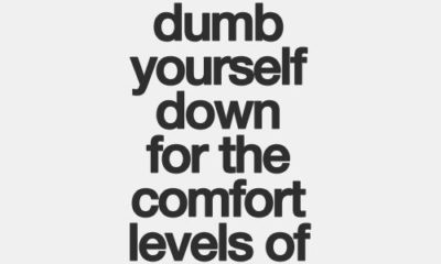 Dont Dumb Yourself Down