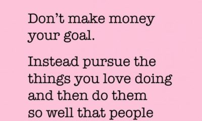 Dont Make Money Your Goal