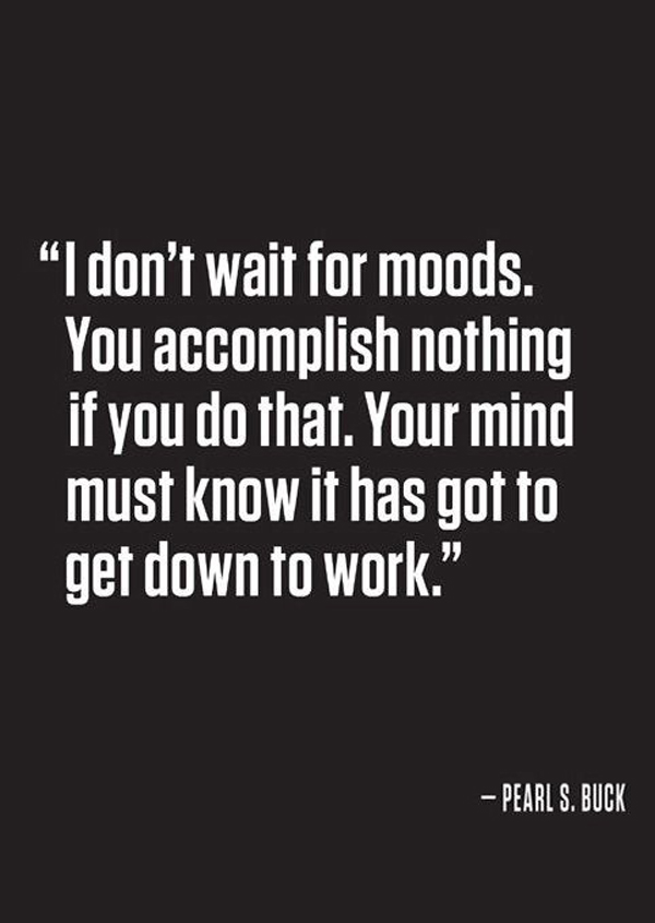 Dont Wait For Moods
