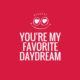 Favorite Daydream