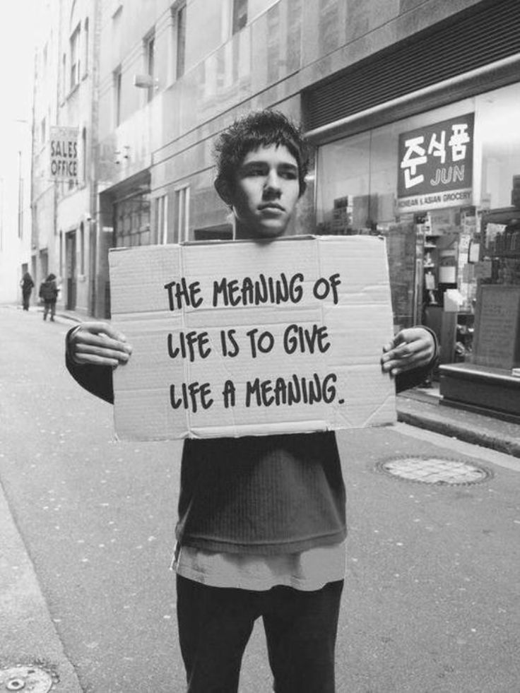 Give Life A Meaning