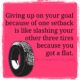 Giving Up On Your Goal