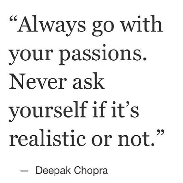 Go With Your Passions